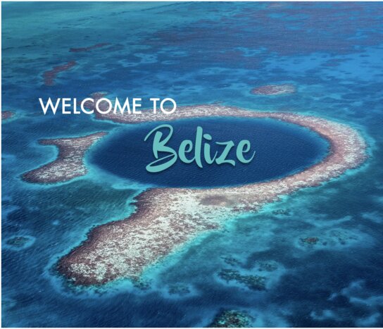 ¡Welcome to Belize!